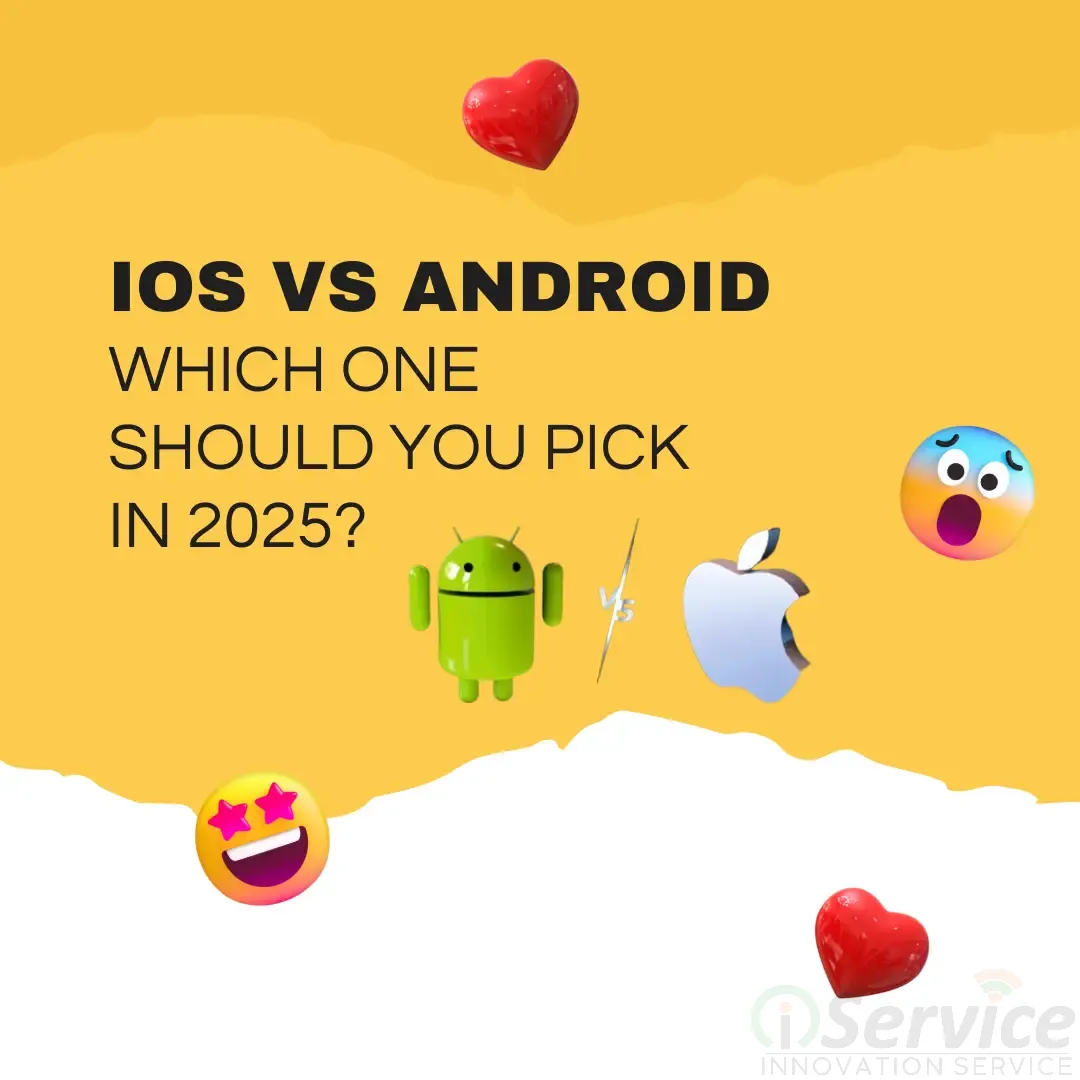 iOS vs Android: Which One Should You Pick in 2025?