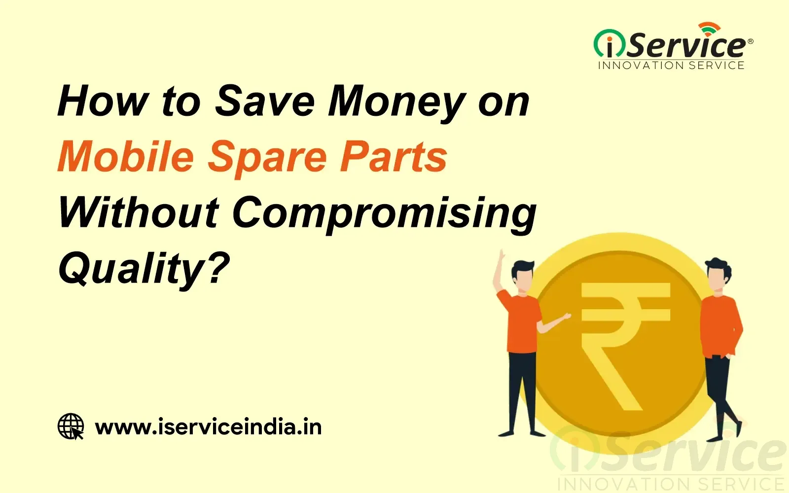 How to Save Money on Mobile Spare Parts Without Compromising Quality